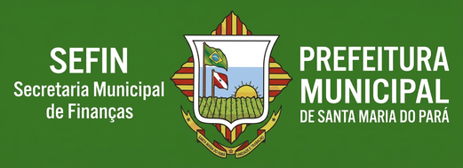 Prefeitura Municipal de Santa Maria do Pará — SEFIN Secretaria Municipal de Finanças